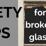Broken Glass?  Follow These Safety Tips