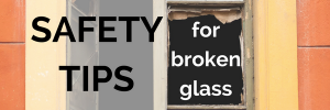 Safety Tips for Broken Glass Dans Glass Inc Concord CA